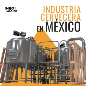 LA INDUSTRIA DE LA CERVEZA EN MÉXICO