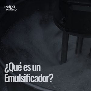 ¿QUÉ ES UN EMULSIFICADOR?